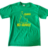 Idaho No Udaho T-Shirt
