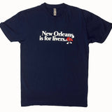 New Orleans is for Livers T-Shirt