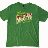 Rest Assured My Load's Secured T-Shirt Front